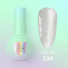 You Are Cute Color №104, 5ml
