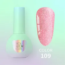 You Are Cute Color №109, 5ml