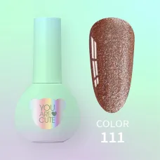 You Are Cute Color №111, 5ml