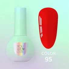 You Are Cute Color №95, 5ml