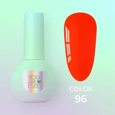 You Are Cute Color №96, 5ml