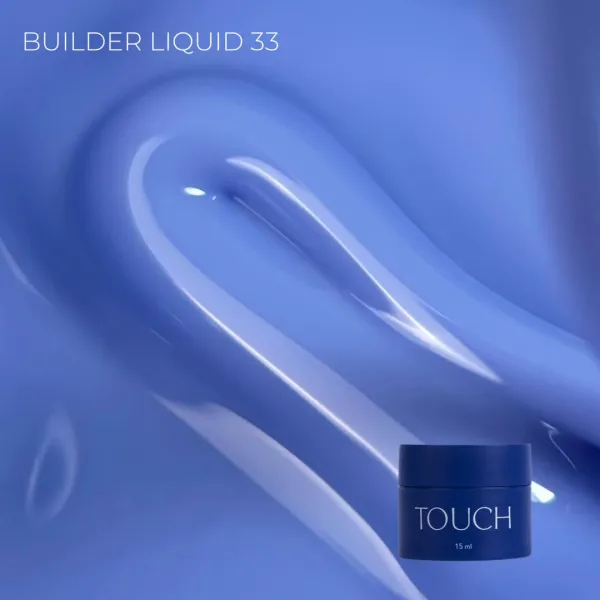 TOUCH Builder liquid 33, 15ml